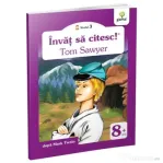 Invat sa citesc! Nivelul 3. Aventurile lui Tom Sawyer - adaptare dupa Mark Twain