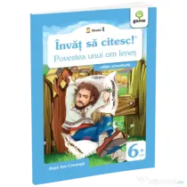 Invat sa citesc! Nivelul 1. Povestea unui om lenes - dupa Ion Creanga