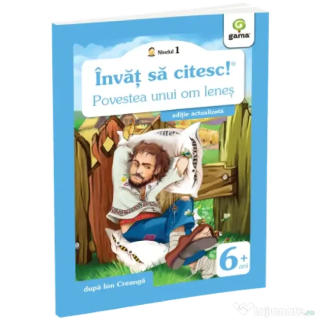 Invat sa citesc! Nivelul 1. Povestea unui om lenes - dupa Ion Creanga