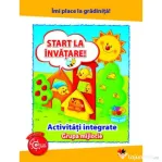 Imi place la gradinita. Start la invatare. Activitati integrate. Grupa mijlocie