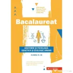 Bacalaureat Biologie - Anatomie si fiziologie, genetica si ecologie umana clasele 11-12 - Liliana Pasca