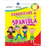 Comunicare in limba moderna spaniola. Manual pentru clasa 1 - Aura Cristina Bunoro