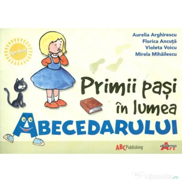 Primii pasi in lumea Abecedarului - Aurelia Arghirescu, Florica Ancuta