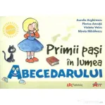 Primii pasi in lumea Abecedarului - Aurelia Arghirescu, Florica Ancuta