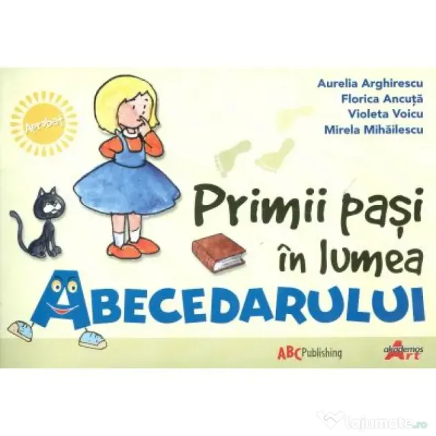 Primii pasi in lumea Abecedarului - Aurelia Arghirescu, Florica Ancuta