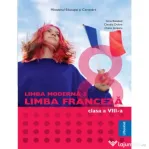 Manual Limba Moderna 2 Franceza clasa a 8-a - Gina Belabed, Claudia Dobre, Diana Ionescu