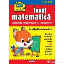 Scoala acasa. Invat matematica 3-4 ani
