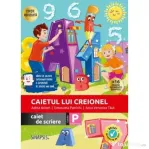 Caietul lui Creionel. Caiet de scriere. Clasa pregatitoare - Adina Achim