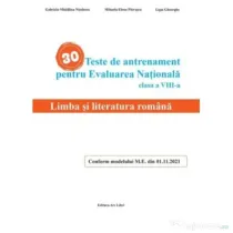 30 Teste de antrenament pentru Evaluarea Nationala. Limba si literatura romana clasa 8 - Gabriela-Madalina Nitulescu