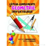 Cateva complemente de geometrie intr-un triunghi - Inocentiu Draghicescu, Nicolae Papacu