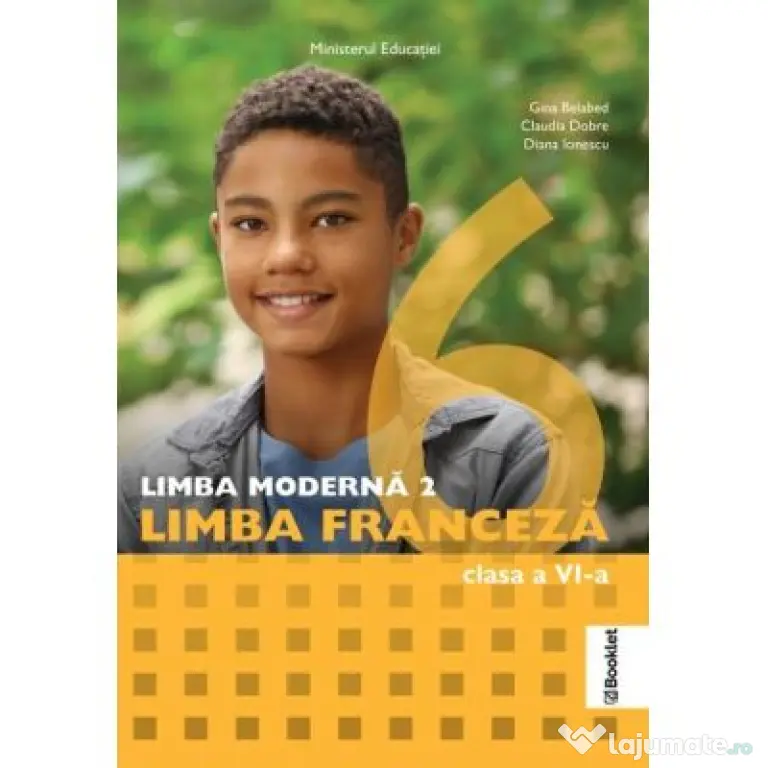 Manual Limba Moderna 2 Limba Franceza. Clasa a 6-a - Gina Belabed