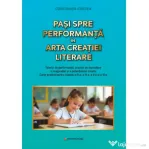 Pasi spre performanta in arta creatiei literare, clasele 3-6 - 	Constanta Cristea