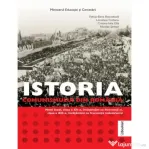 Manual Istoria comunismului din Romania. Clasele 12-13 - Felicia-Elena Boscodeala