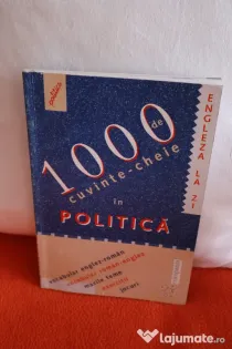 Carte „1000 de cuvinte-cheie in politica - Engleza la zi” (Editura Compania)