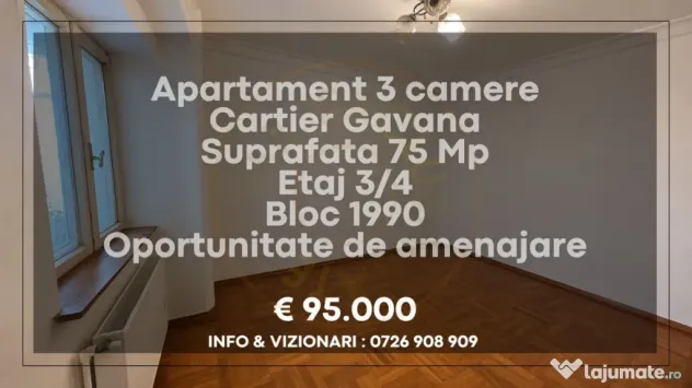 Apartament decomandat 3 camere Gavana