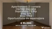 Apartament decomandat 3 camere Gavana 