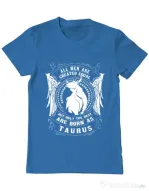 Tricou ADLER barbat The best men are born as Taurus Albastru azuriu