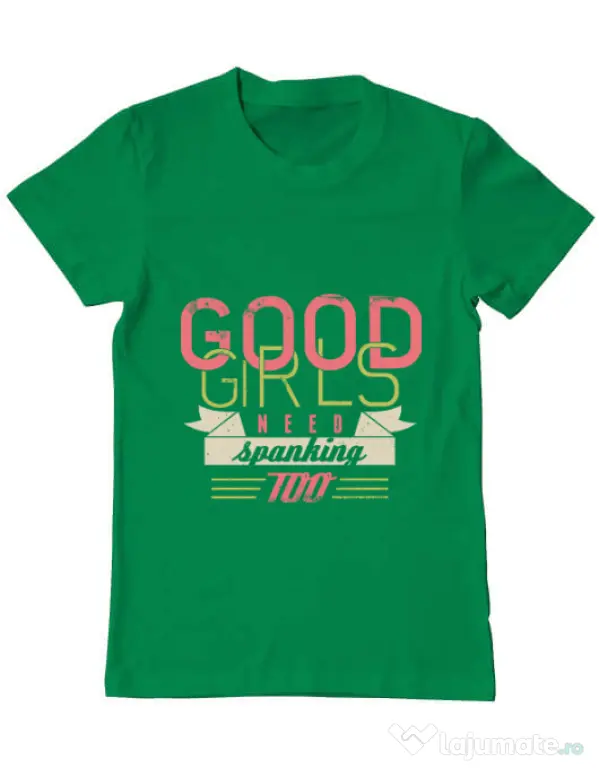 Tricou ADLER barbat Good girls need spanking Verde mediu
