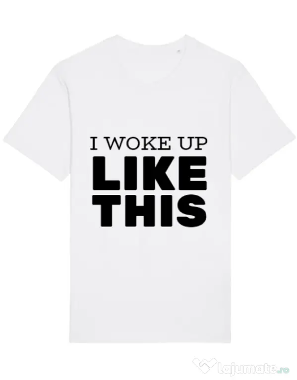 Tricou STANLEY STELLA barbat I woke up like this Alb