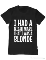 Tricou ADLER barbat I had a nightmare Blonde Negru