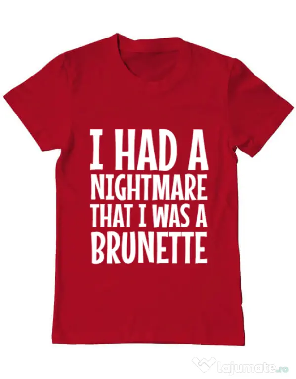 Tricou ADLER barbat I had a nightmare Brunette Rosu