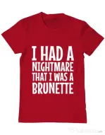 Tricou ADLER barbat I had a nightmare Brunette Rosu