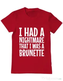 Tricou ADLER barbat I had a nightmare Brunette Rosu