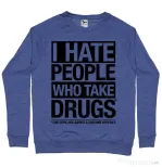 Bluza ADLER barbat I hate people who take drugs Albastru melanj