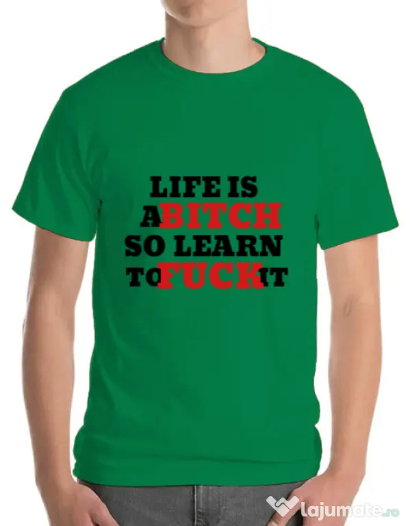 Tricou ADLER barbat Life is a bitch Verde mediu