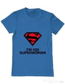Tricou ADLER barbat I'm his superwoman Albastru azuriu