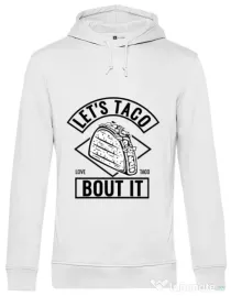 Hoodie barbat cu gluga Let’s taco Alb