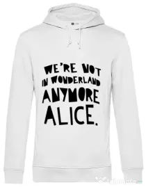 Hoodie barbat cu gluga Not in wonderland Alb