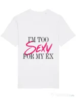 Tricou STANLEY STELLA barbat Too sexy for my ex Alb