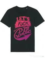 Tricou STANLEY STELLA barbat Let's fuck in public Negru