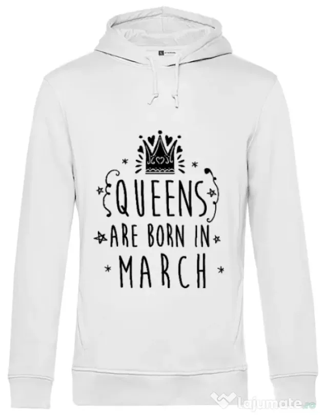 Hoodie barbat cu gluga Queens are born in March Alb