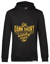 Hoodie barbat cu gluga Life is so damn short Negru