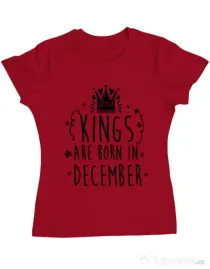 Tricou ADLER dama Kings are born in December Rosu
