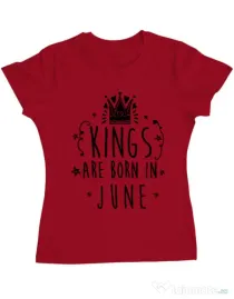 Tricou ADLER dama Kings are born in June Rosu