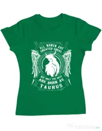 Tricou ADLER dama The best women are born as Taurus Verde mediu
