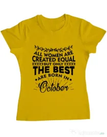 Tricou ADLER dama The best women are born in October Galben