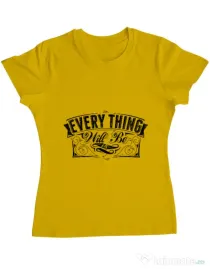 Tricou ADLER dama Everything will be ok Galben
