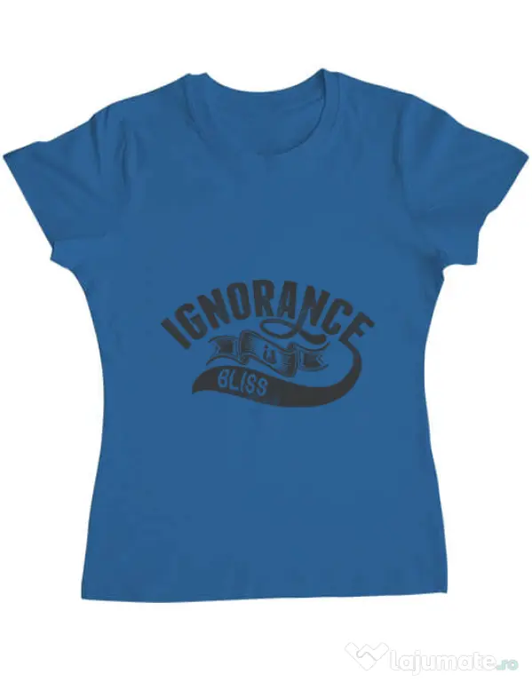Tricou ADLER dama Ignorance is bliss Albastru azuriu