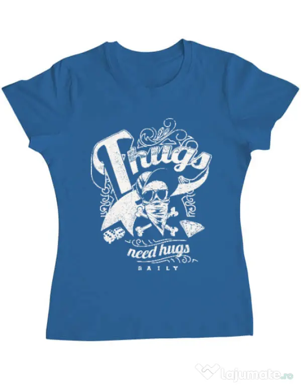 Tricou ADLER dama Thugs need hugs Albastru azuriu