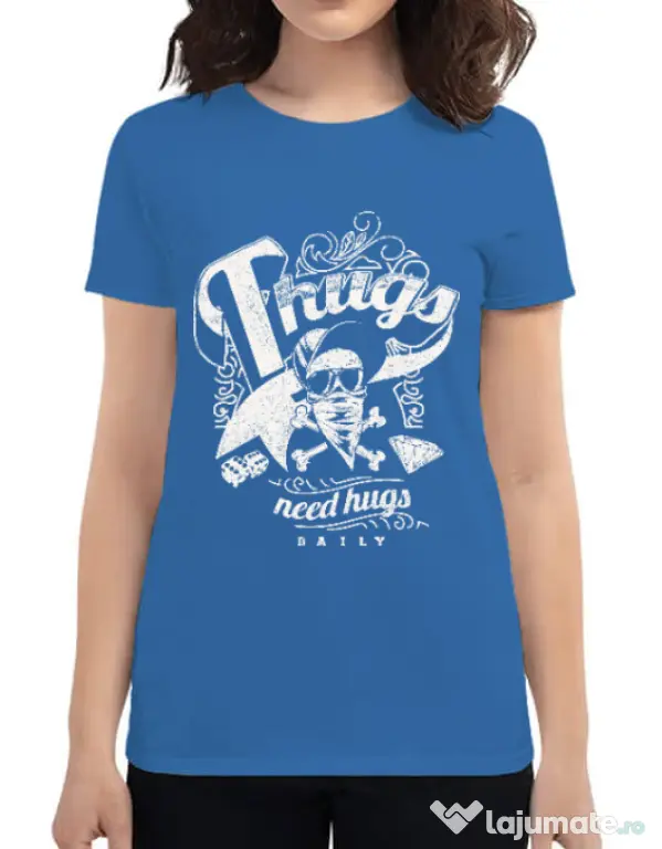 Tricou ADLER dama Thugs need hugs Albastru azuriu