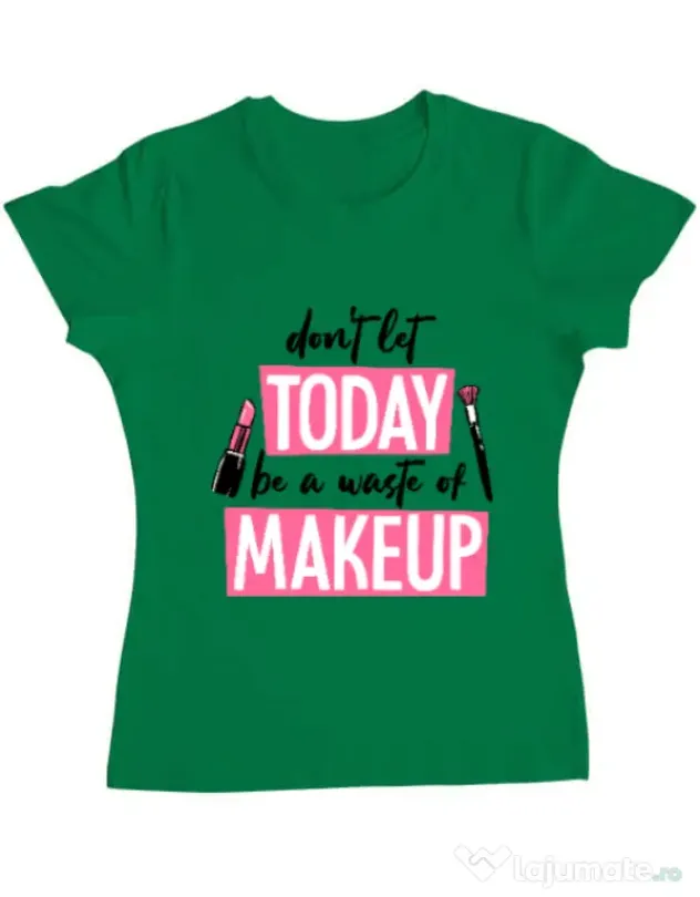 Tricou ADLER dama A waste of makeup Verde mediu