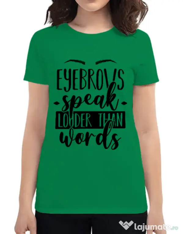 Tricou ADLER dama Eyebrows speak louder Verde mediu