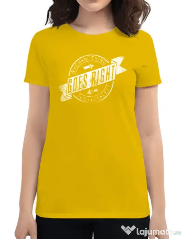 Tricou ADLER dama When nothing goes right Galben