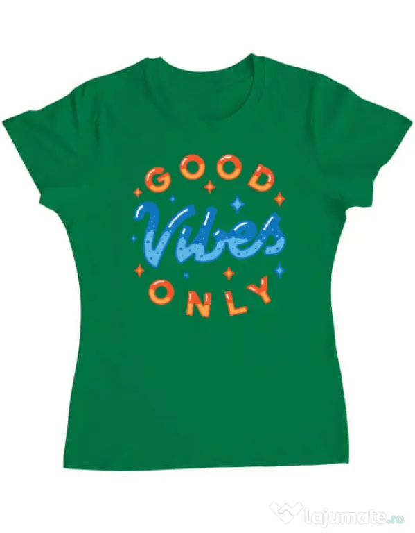 Tricou ADLER dama Good vibes only Verde mediu