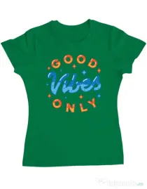 Tricou ADLER dama Good vibes only Verde mediu