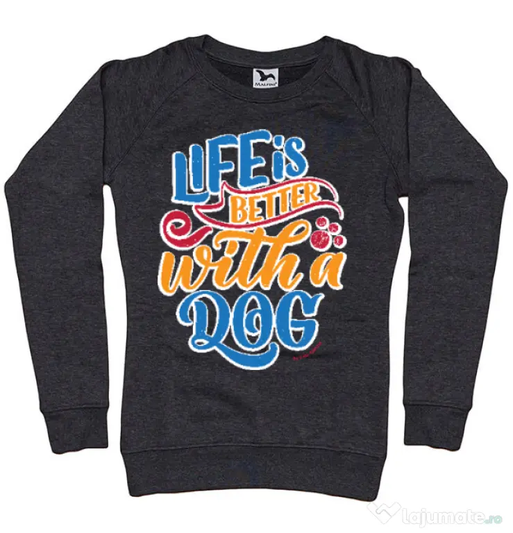 Bluza personalizata dama Life is better with a dog Negru melanj